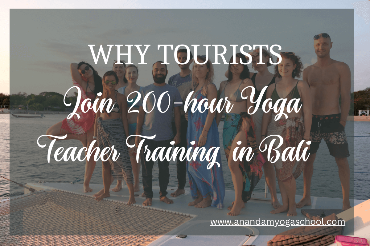 Why Tourists Join 200-hour Yoga Teacher Training in Bali | Best Yoga School